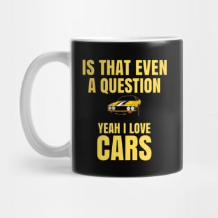 Is that even a question, Yeah I love Cars Mug